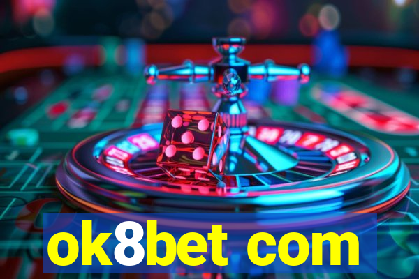 ok8bet com